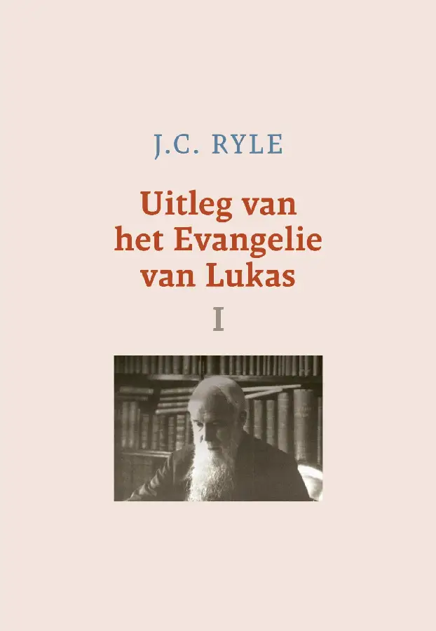 Uitleg van het Evangelie van Lukas-1