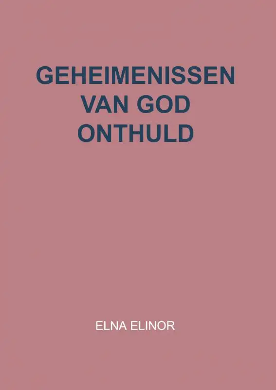 Geheimenissen van God onthuld