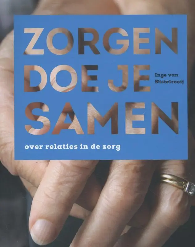 Zorgen doe je samen