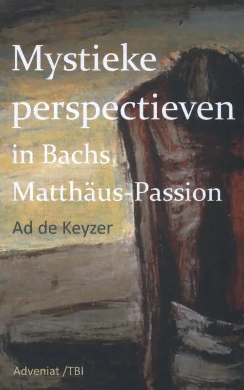 Mystieke perspectieven in bach's matthäu