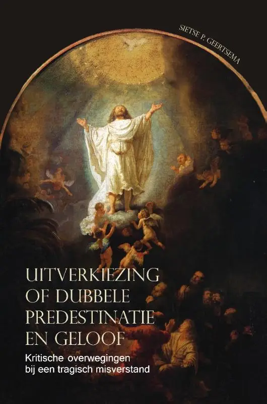 Uitverkiezingen of dubbele predestinatie