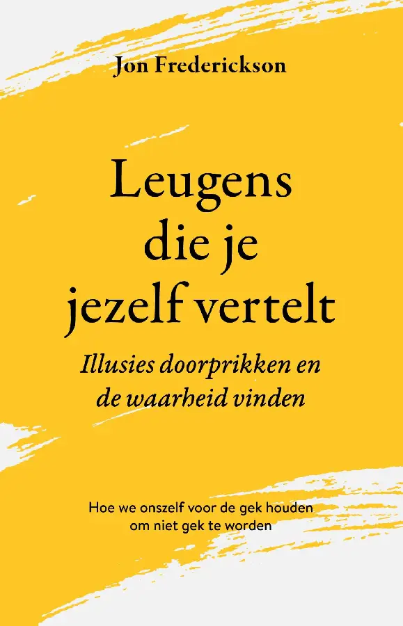 Leugens die je jezelf vertelt
