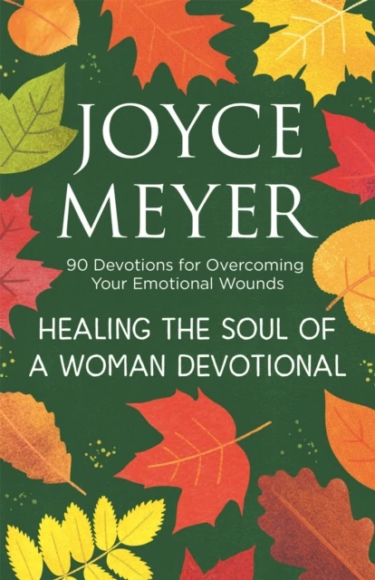 Healing The Soul Of A Woman Devotional