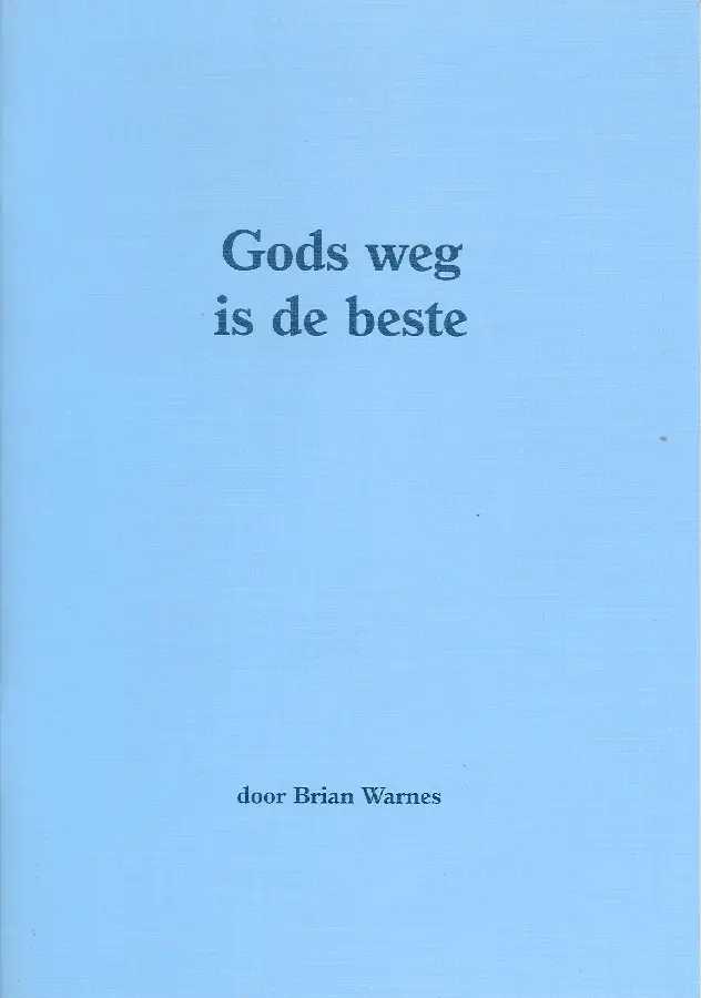 Gods weg is de beste