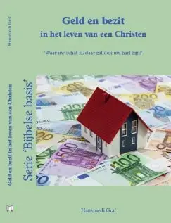 Geld en bezit in het leven v e christen