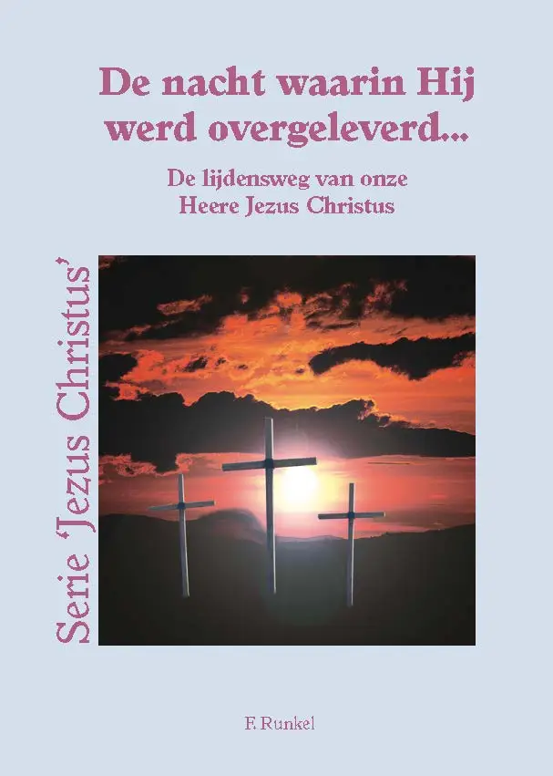 Nacht waarin Hij werd overgeleverd…