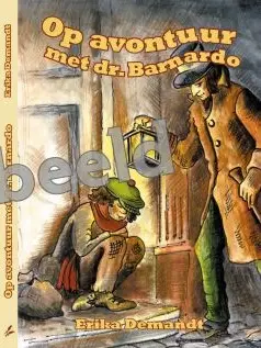 Op avontuur met Dr. Barnardo