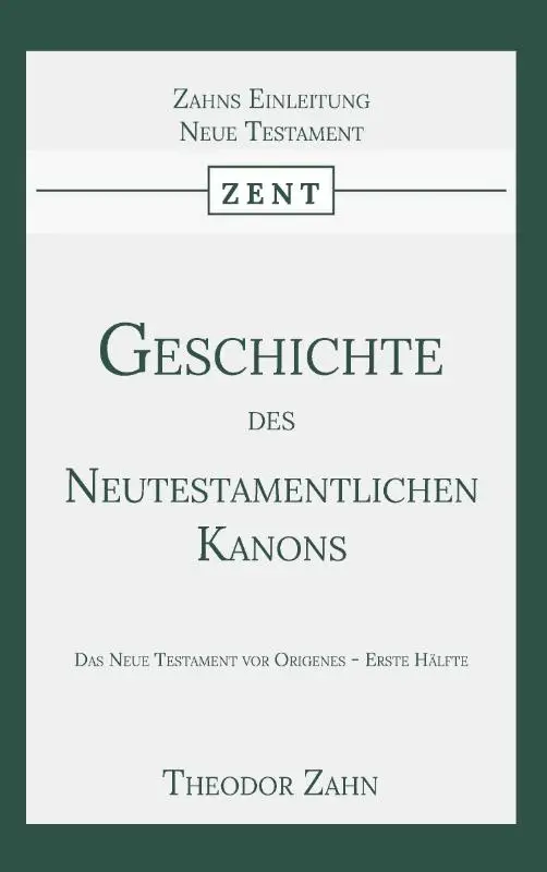 Geschichte des Neutestamentlichen Kanons