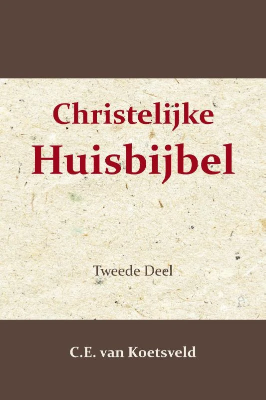 Christelijke huisbijbel 2