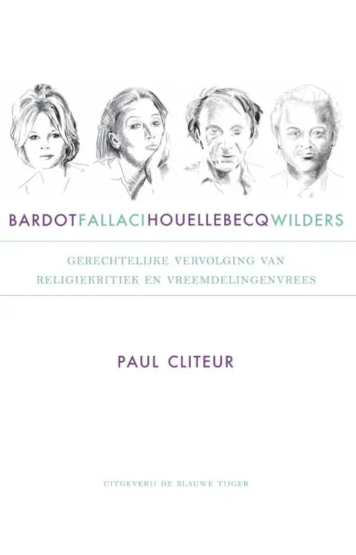 Bardot fallaci houellebecq en wilders