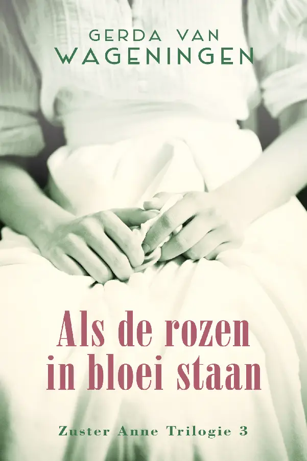 Als de rozen in bloei staan