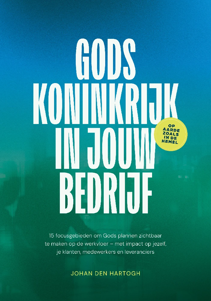 Gods koninkrijk in jouw bedrijf