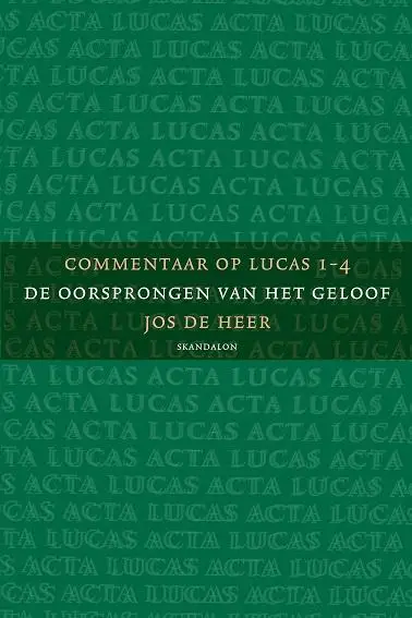Commentaar op Lucas 1 t/m 4 deel 1