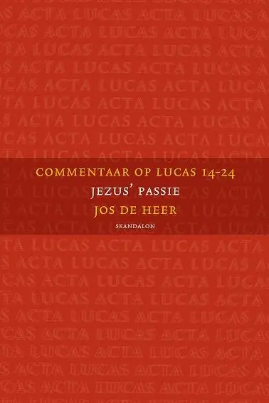 Commentaar op Lucas 14 t/m 24 deel 3