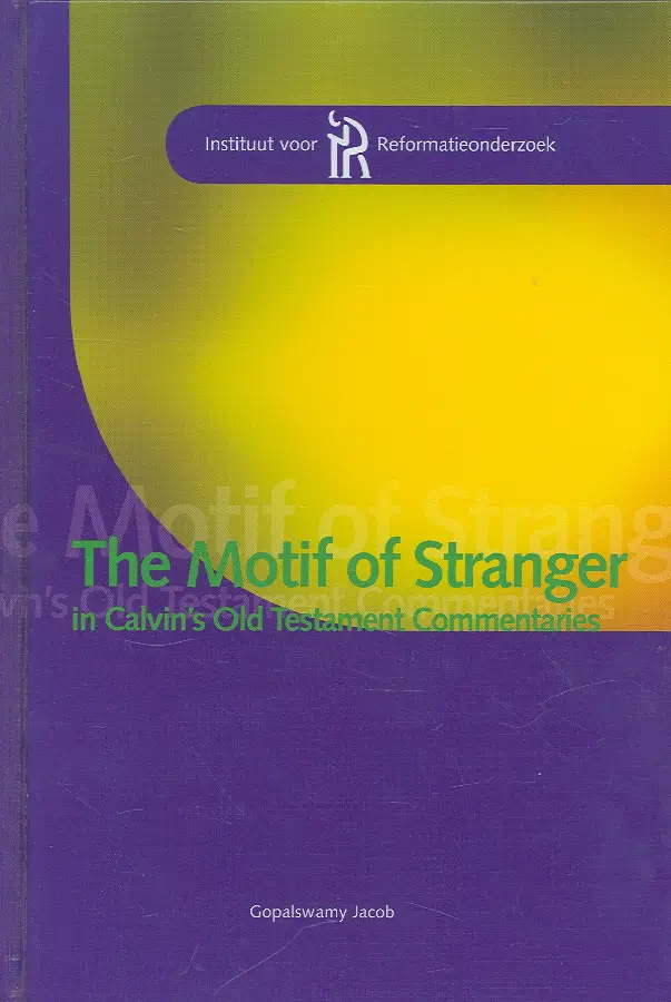 Motif of stranger in calvin''s old testa