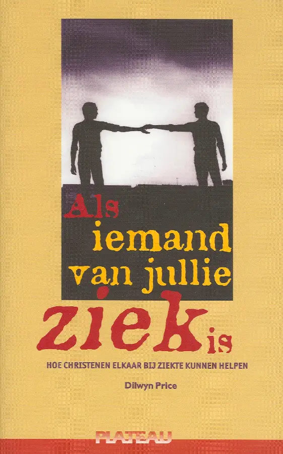 Als iemand van jullie ziek is