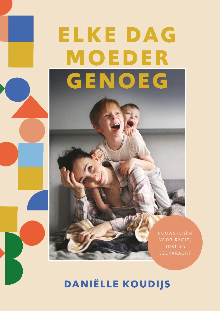 Elke dag moeder genoeg