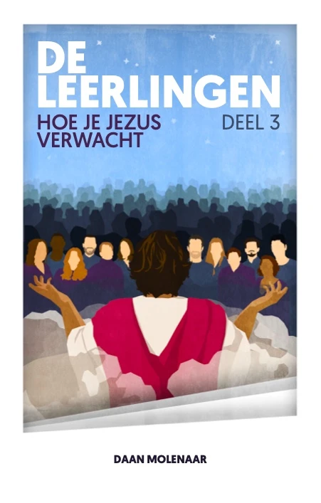 Leerlingen 3 hoe je Jezus verwacht