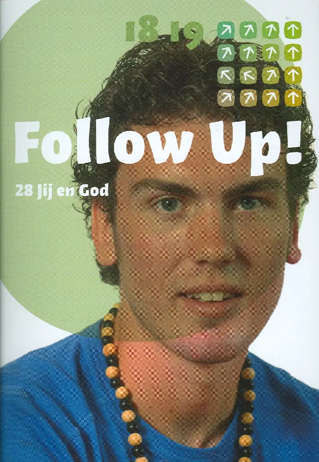Follow up 28 jij en God