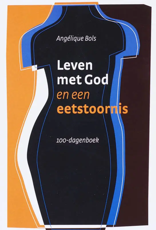 Leven met God en een eetstoornis