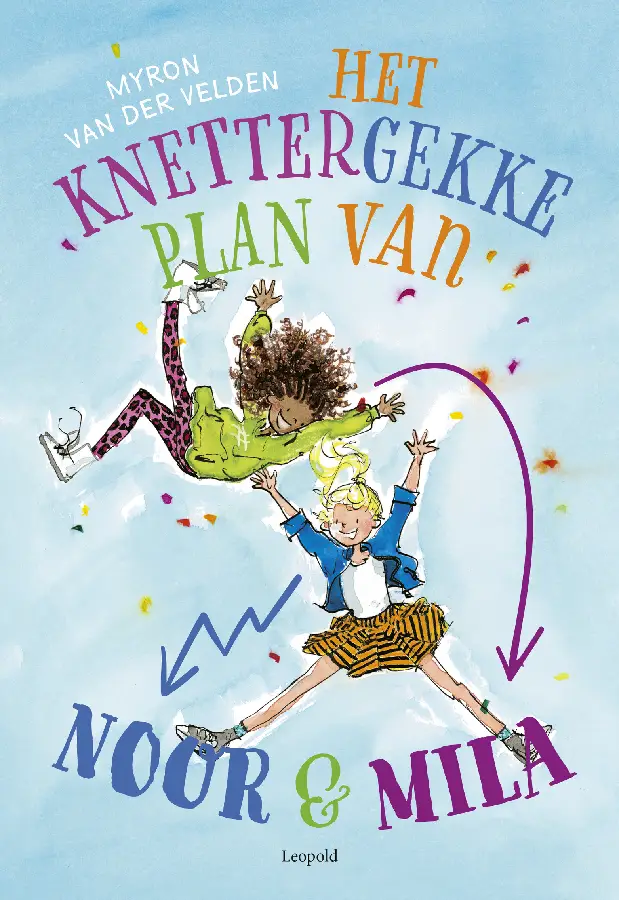 Knettergekke plan van Noor en Mila