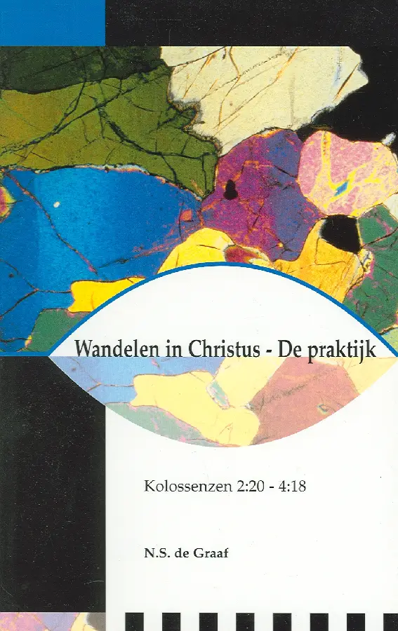 Wandelen in Christus - De praktijk