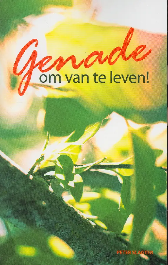 Genade om van te leven!