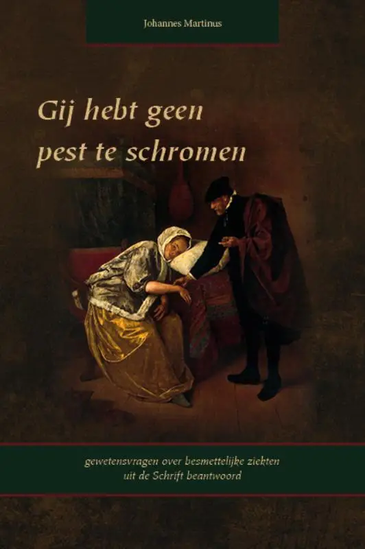 Gij hebt geen pest te schromen