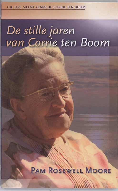 Stille jaren van Corrie ten Boom