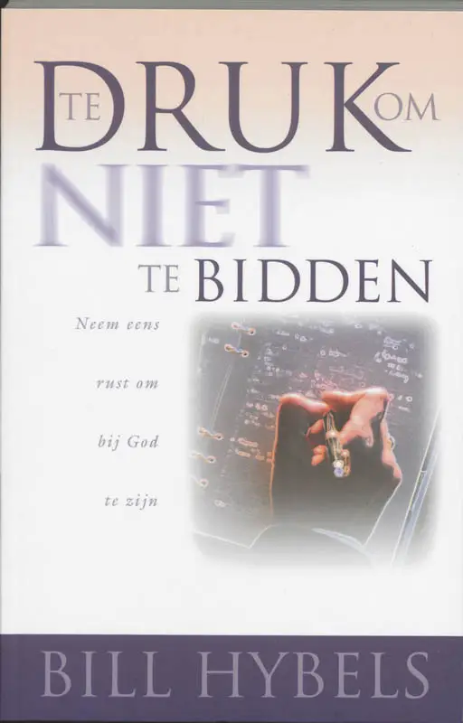Te druk om niet te bidden  POD
