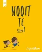 Nooit te klein
