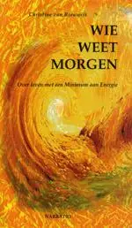 Wie weet morgen