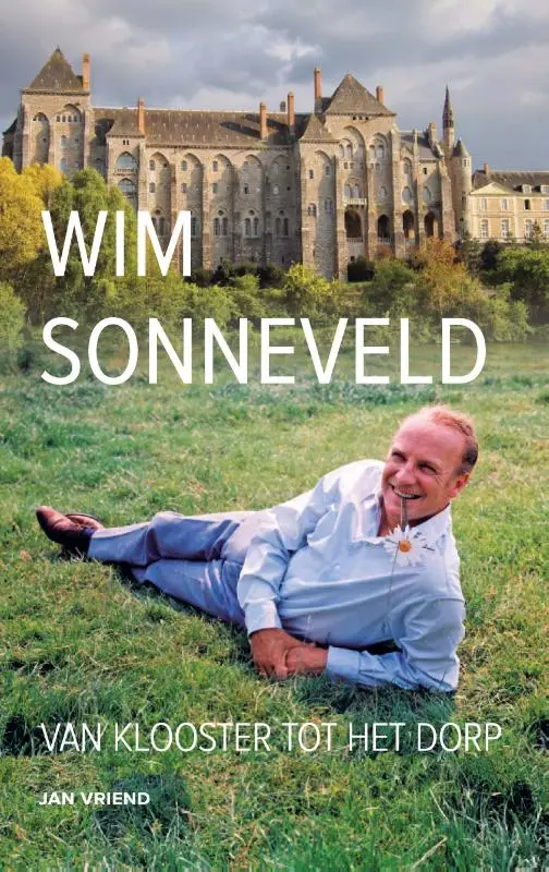 Wim sonneveld van klooster tot het dorp