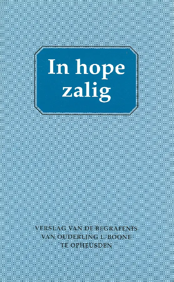 In hope zalig