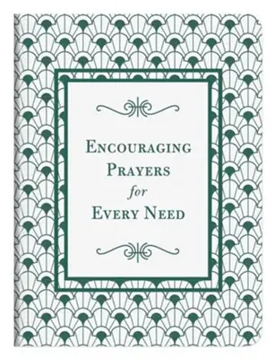 Encouraging Prayers For Every Need