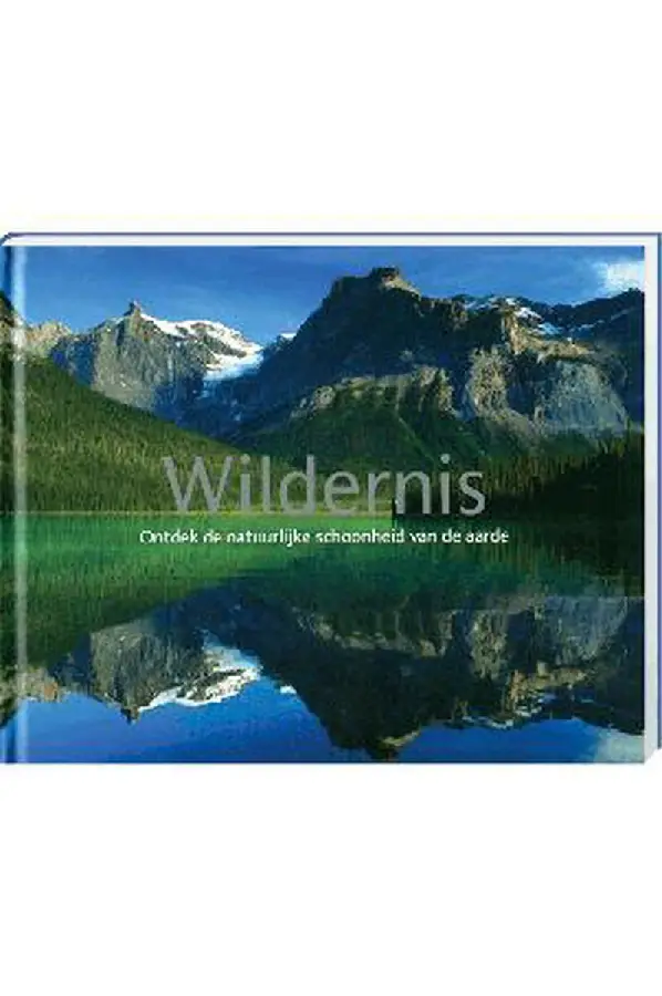 Wildernis - ontdek de natuurlijke schoon