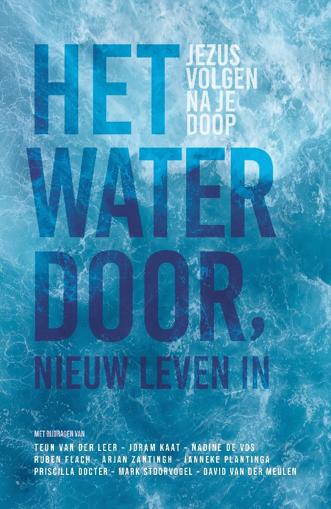 Het water door, nieuw leven in