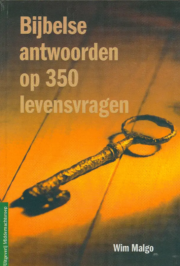 Bijbelse antwoorden op 350 levensvragen