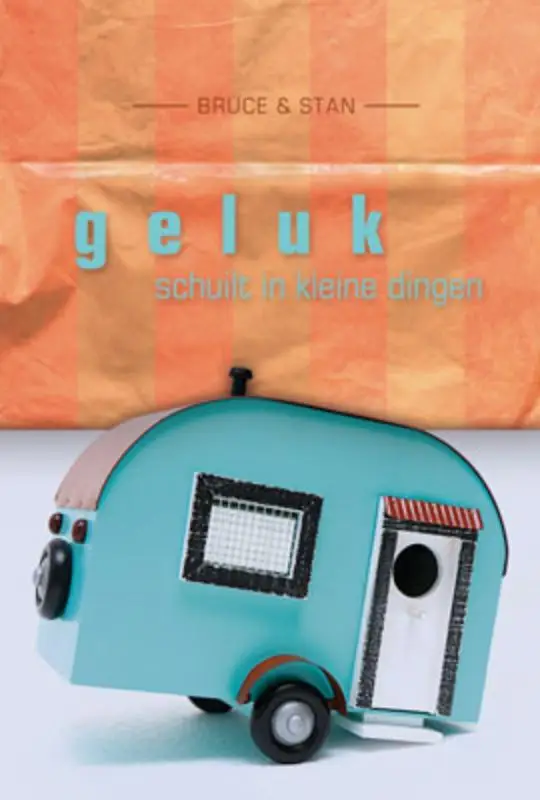 Geluk schuilt in kleine dingen