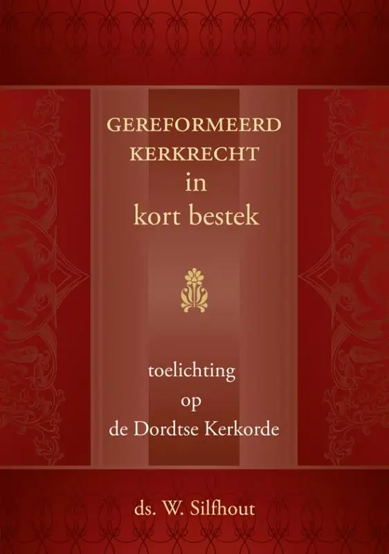 Gereformeerd kerkrecht in kort bestek