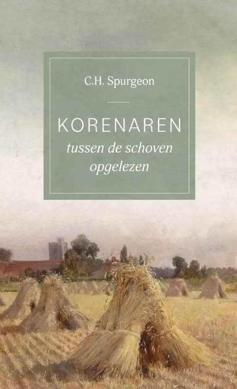 Korenaren tussen de schoven opgelezen