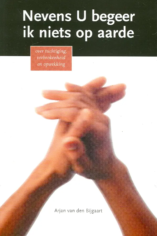 Nevens U begeer ik niets op a [+!+]