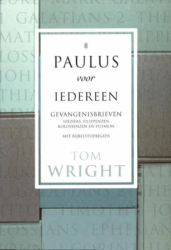 Paulus voor iedereen - gevangenisbrieven