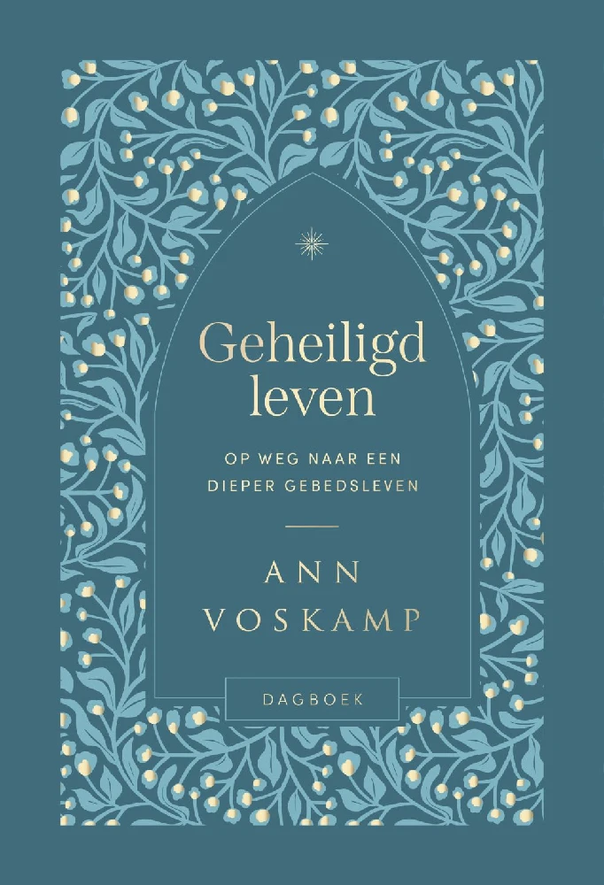 Geheiligd leven, over dieper gebedsleven