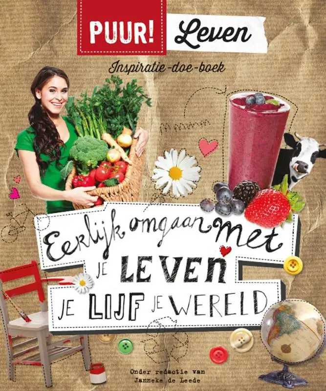 Puur! leven eerlijk omgaan met je leven