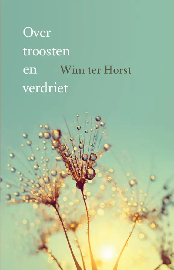 Over troosten en verdriet