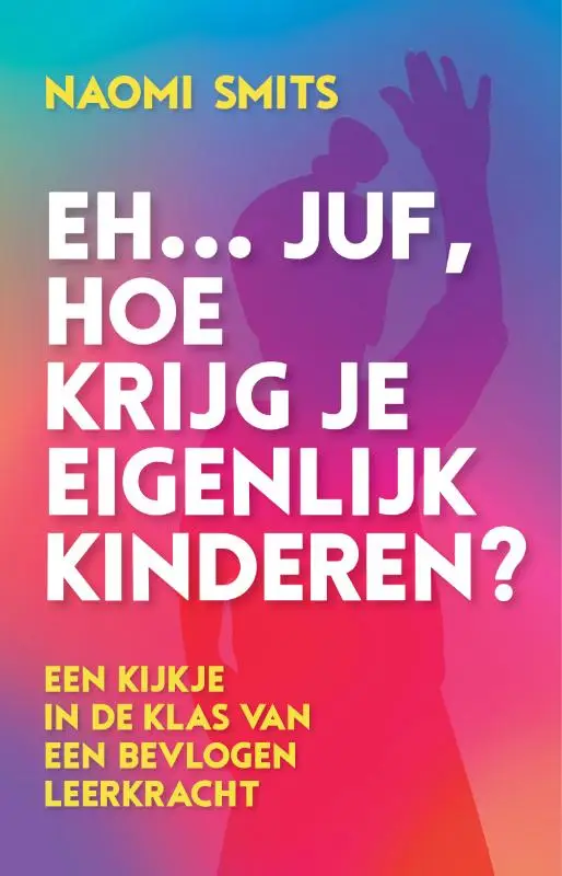 Eh... juf, hoe krijg je eigenlijk kinder