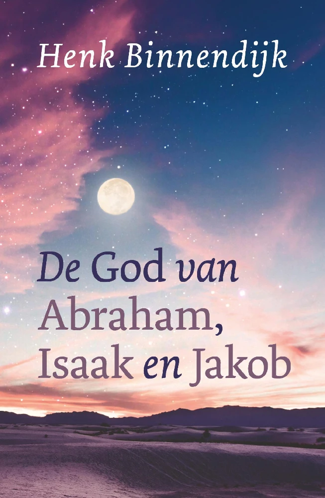 God van Abraham, Isaak en Jakob