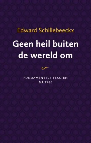 Geen heil buiten de wereld om