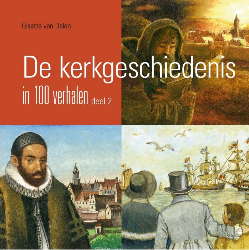 Kerkgeschiedenis in 100 verhalen dl.2